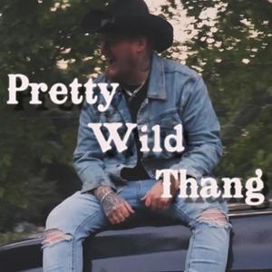 Pretty Wild Thang