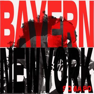 Bayern/Newyork (feat. cilian) (Explicit)