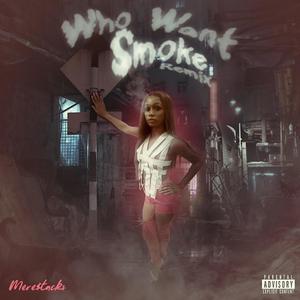 Who want smoke (Remix|Explicit)