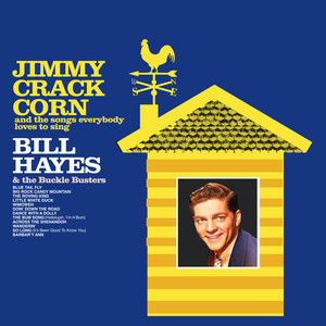 Jimmy Crack Corn and the Songs Everybody Loves to Sing