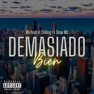 Demasiado Bien (Explicit)