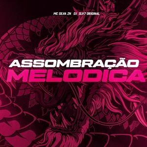 ASSOMBRAÇÃO MELODICA (Explicit)
