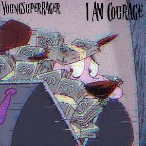 I Am Courage (Explicit)