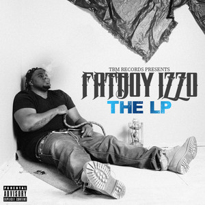 Fatboy Izzo: The Lp (Explicit)