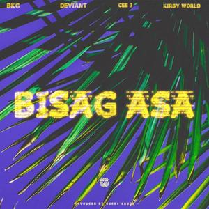 Bisag asa (feat. BKG, DEVIANT, Cee J & Kirby World)