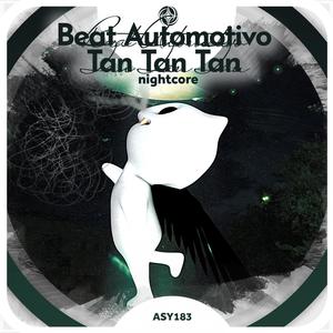 Beat automotivo tan tan tan - Nightcore