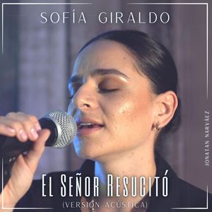 El Señor Resucitó (Versión Acústica)