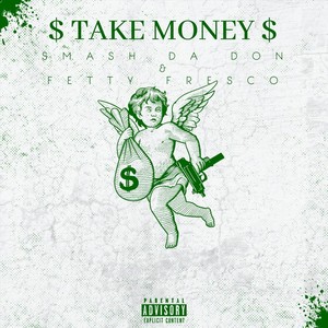 Take Money (Explicit)