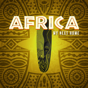 Africa - My Next Home