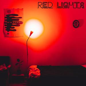 Red Lights (Explicit)