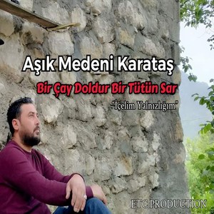 Bir Çay Doldur Bir Tutun Sar (feat. ETC Production) [Şiir Zafer Yıldırım]