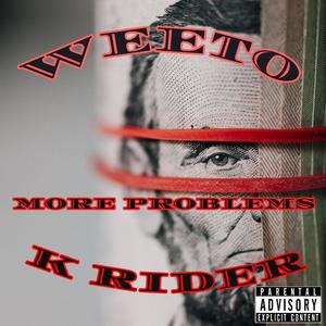 More Problems (feat. K Rider) (Explicit)