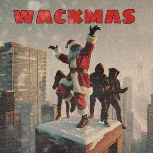 wackmas (Explicit)