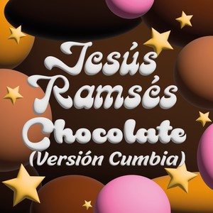 Chocolate (Versión Cumbia)