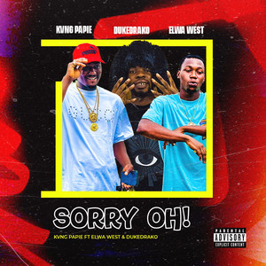 Sorry Oh! (Explicit)