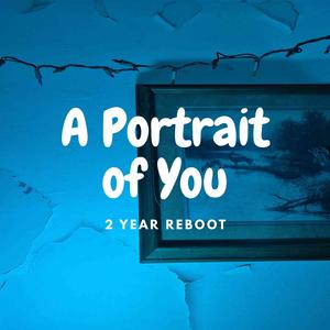 A Portrait of You