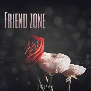 Friend Zone (Explicit)