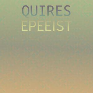 Quires Epeeist