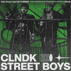 CLNDK STREET BOYS
