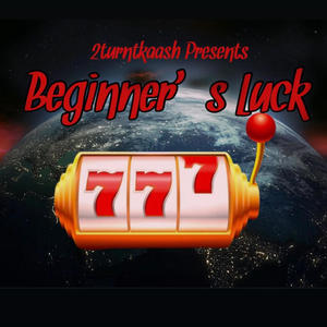 Beginner's Luck (Explicit)