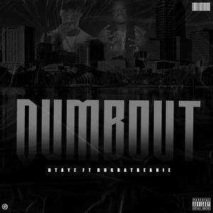 Dumb Out (feat. Rugratbeanie) (Explicit)