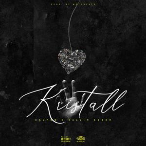 KRISTALL(feat. Calvin Sober) (Explicit)