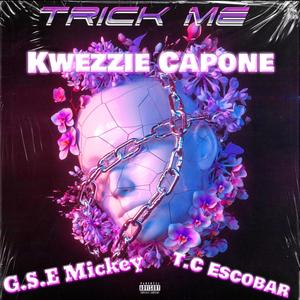 Trick Me (Explicit)