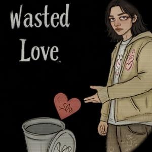Wasted Love