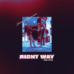 RIGHT WAY (feat. Regazzino) [Explicit]