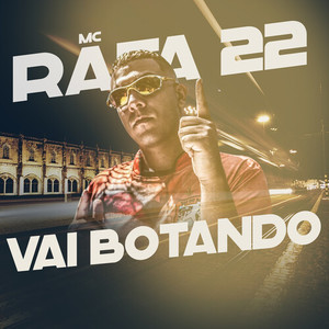 Vai Botando (Explicit)