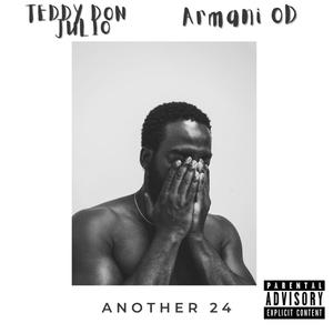 Another 24 (feat. Teddy Don Julio) [Explicit]