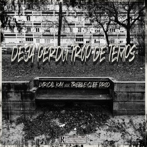 Déjà perdu trop de temps (Explicit)