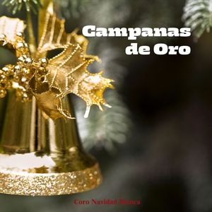 Campanas de Oro: Música Navideña