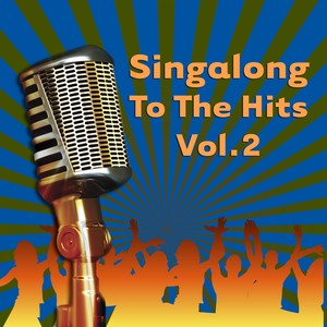 Singalong To The Hits Vol. 2