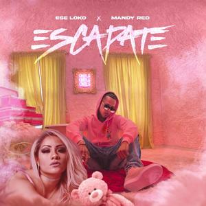 ESCAPATE(feat. Mandy Red)