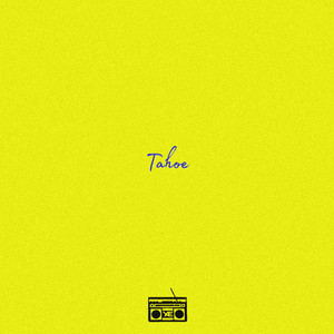 Tahoe (Slow Vibe Version)