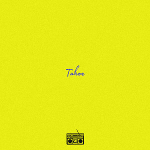 Tahoe (Slow Vibe Version)