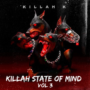 Killah State Of Mind Vol 3 (Explicit)