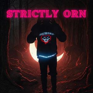 STRICTLY ORN (Explicit)