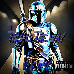 This Is The Way (Explicit)