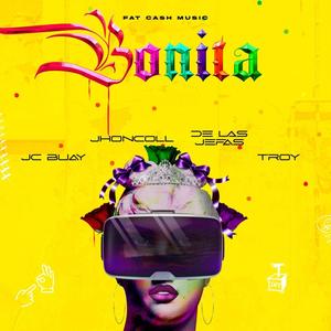 Bonita (feat. Jc Buay, Jhon Coll, De Las Jefas & Troy)