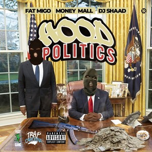 Hood Politics (Explicit)