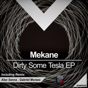 Dirty Some Tesla EP