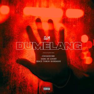 Dumelang (feat. DARK DE GHOST, Coolkiid Sbe & BRACE THORN SHIRIMANI)