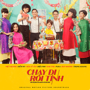 Chay Di Roi Tinh (Original Motion Picture Soundtrack)