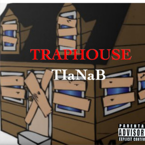 TRAPHOUSE (Explicit)