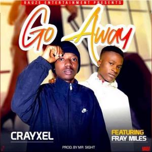 Go away (feat. Fray milez)