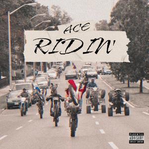 Ridin' (Explicit)
