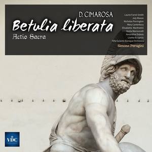 Cimarosa: Betulia liberata