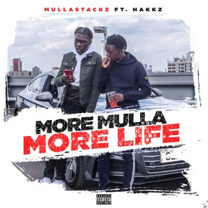 More Mulla, More Life (Explicit)